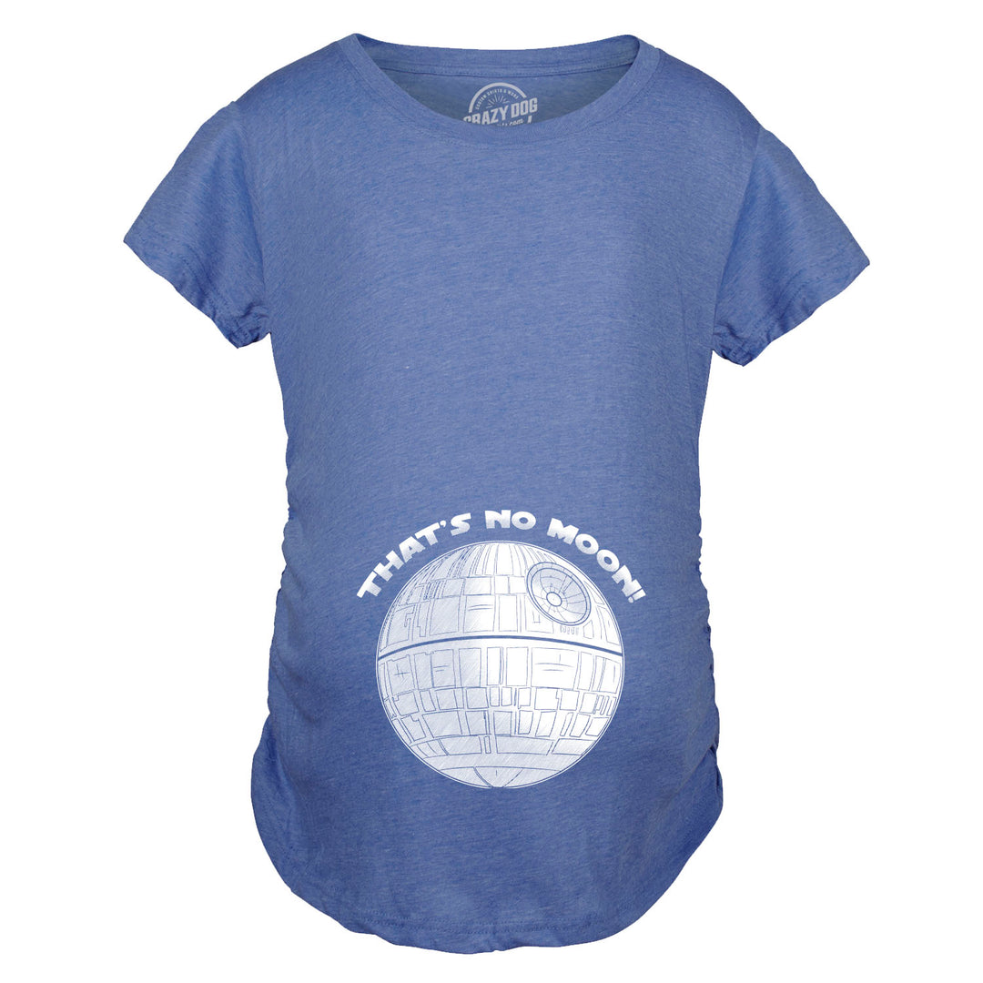 That's No Moon Maternity T Shirt