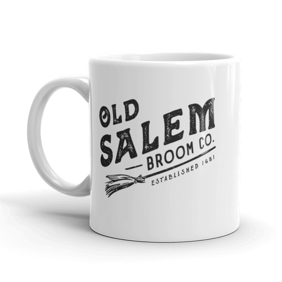 Funny White Old Salem Broom Company Coffee Mug Nerdy Tee