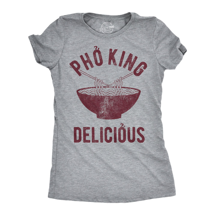 Funny Light Heather Grey Pho King Delicious Womens T Shirt Nerdy Tee