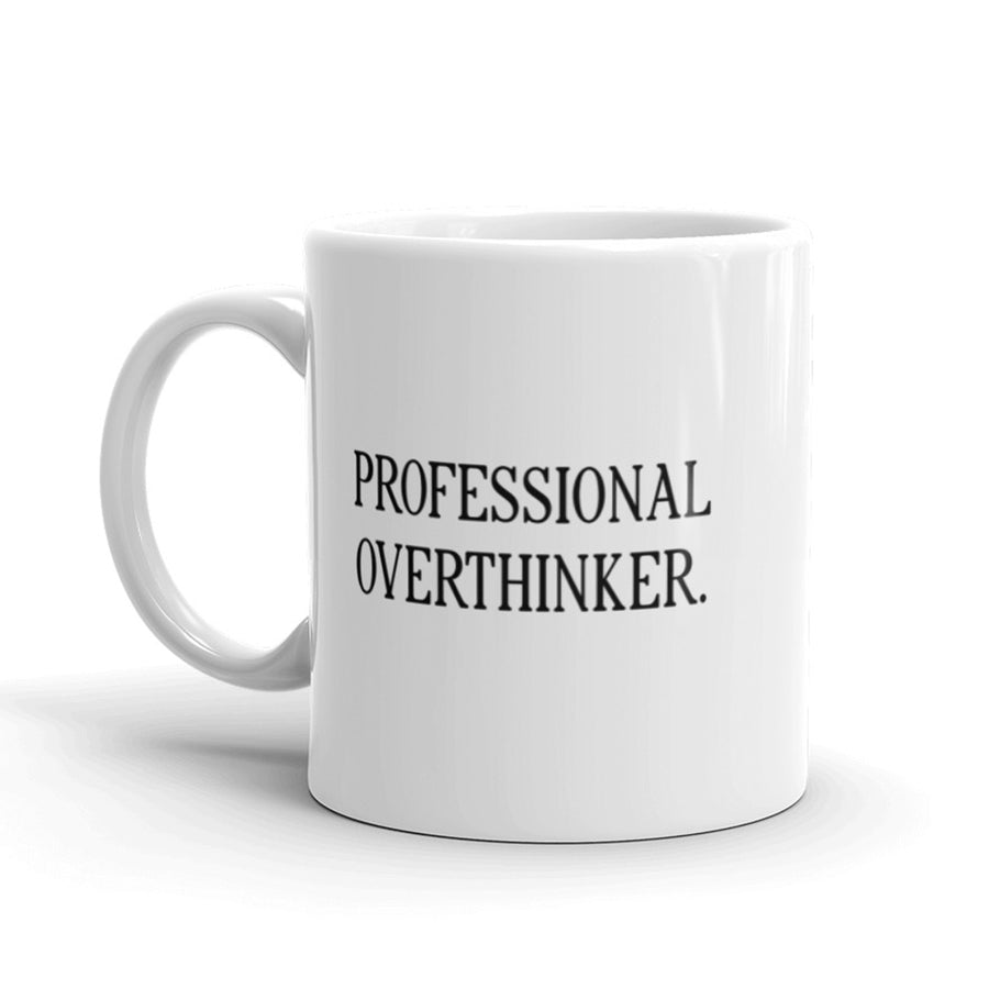 Funny White Professional Overthinker Coffee Mug Nerdy Tee