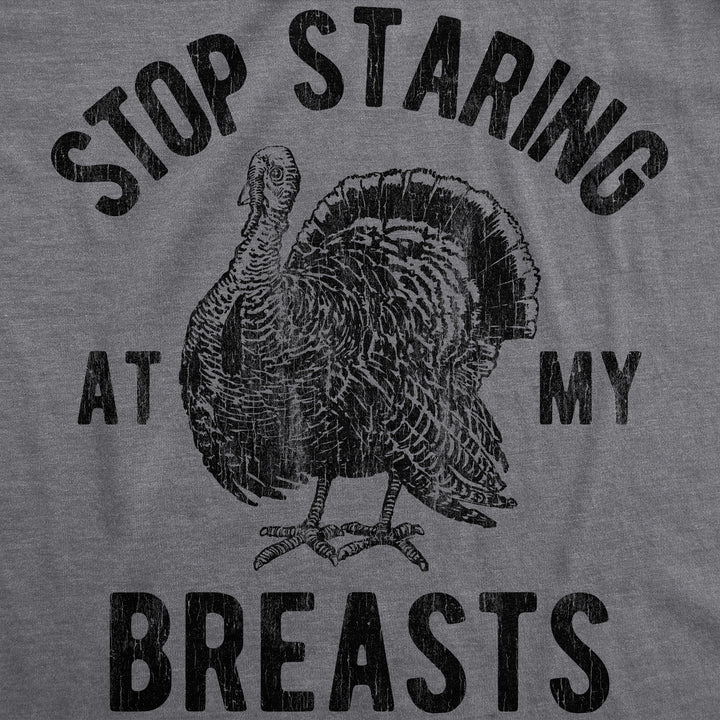 Stop Staring At My Breasts Men's T Shirt