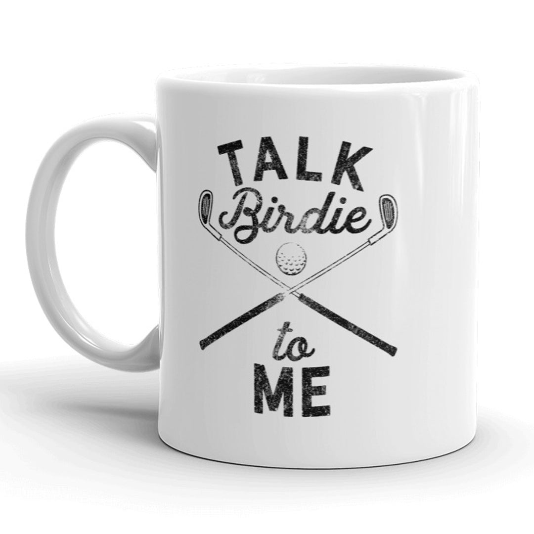 Funny White Talk Birdie To Me Coffee Mug Nerdy animal Tee