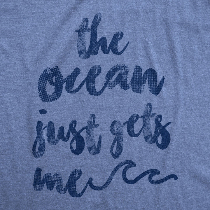 The Ocean Just Gets Me Women's T Shirt