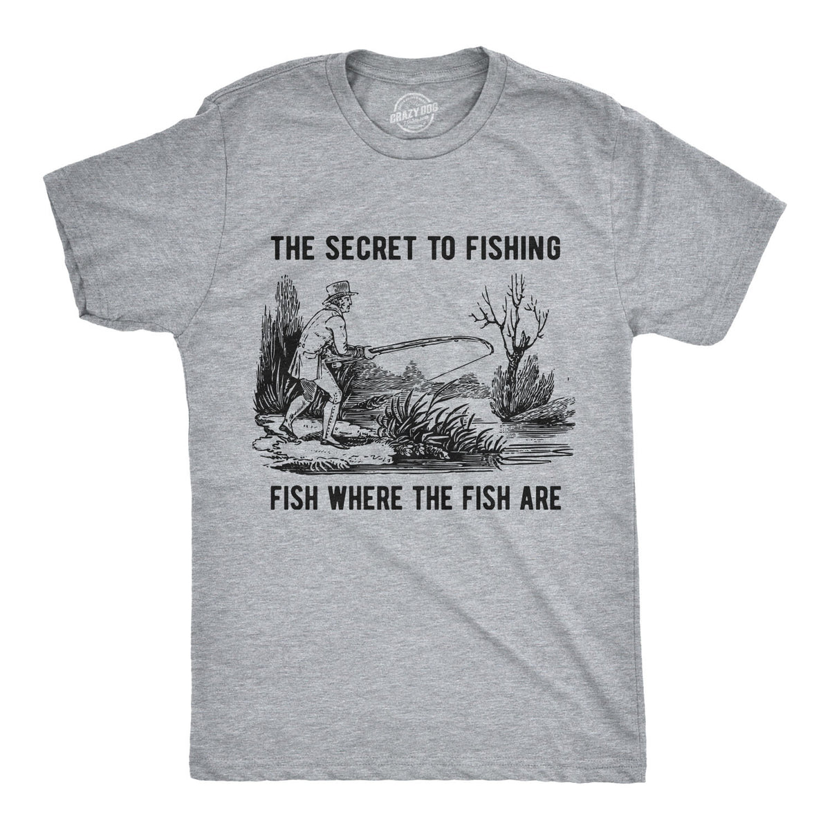 I am not a Fish but I can still be caught - Fishing T-Shirt