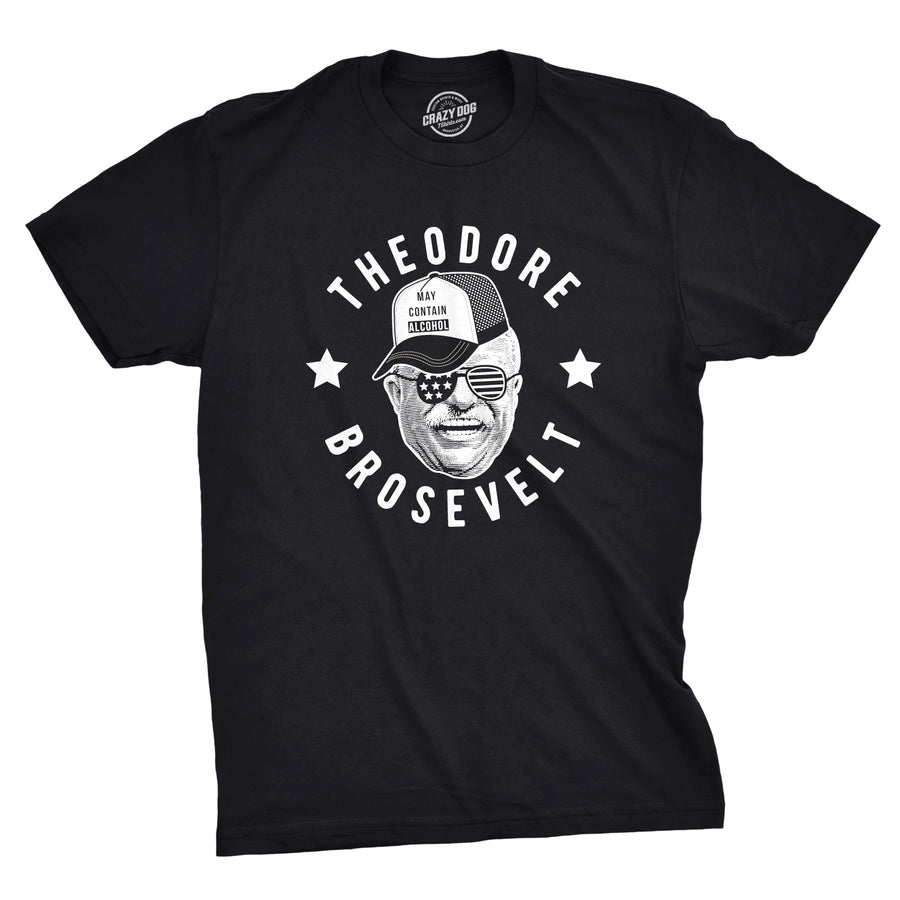 Funny Black Theodore Brosevelt Mens T Shirt Nerdy Fourth of July Political Tee