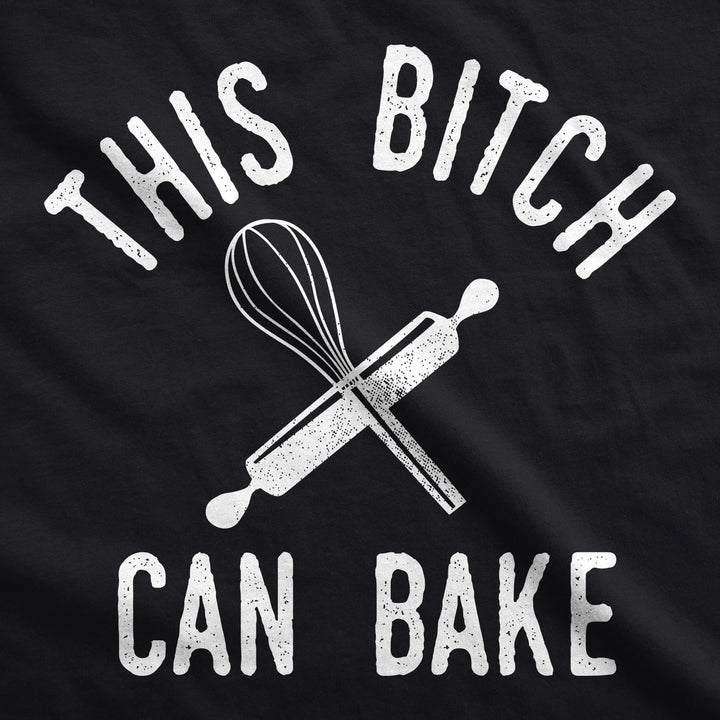 This Bitch Can Bake Cookout Apron