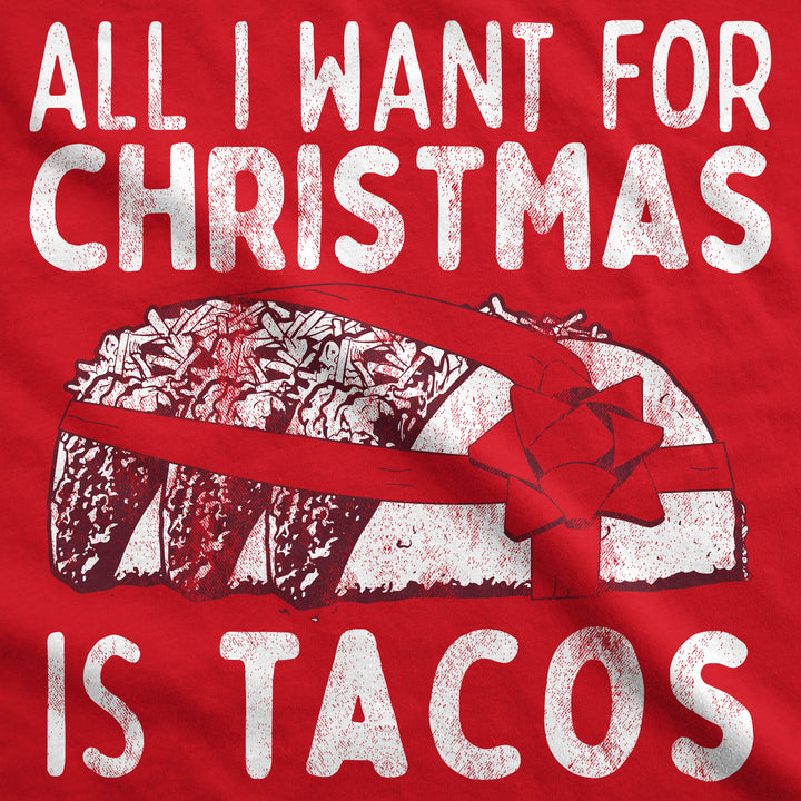 All I Want For Christmas Is Tacos Men's T Shirt