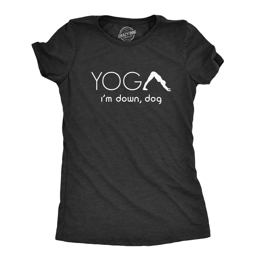 Funny Heather Black Yoga, I'm Down Dog Womens T Shirt Nerdy Fitness Dog Tee