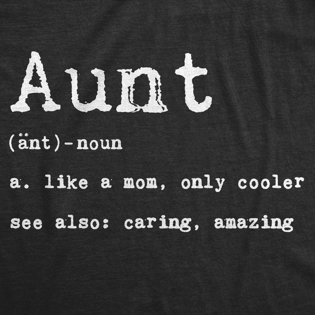 Aunt Definition Women's T Shirt