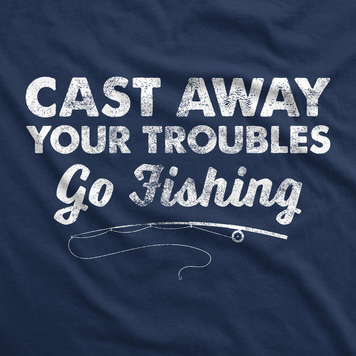 Cast Away Your Troubles Men's T Shirt