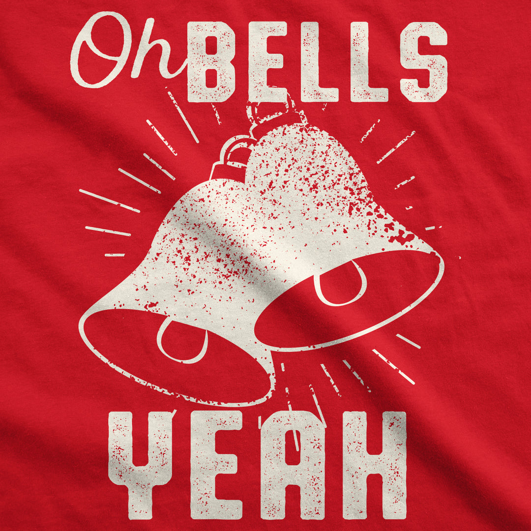 Oh Bells Yeah Women's T Shirt