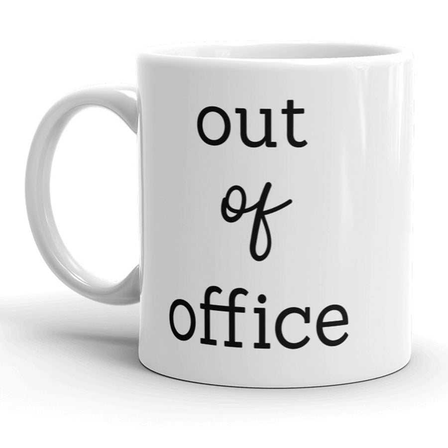 Funny White Out Of Office Coffee Mug Nerdy vacation Tee