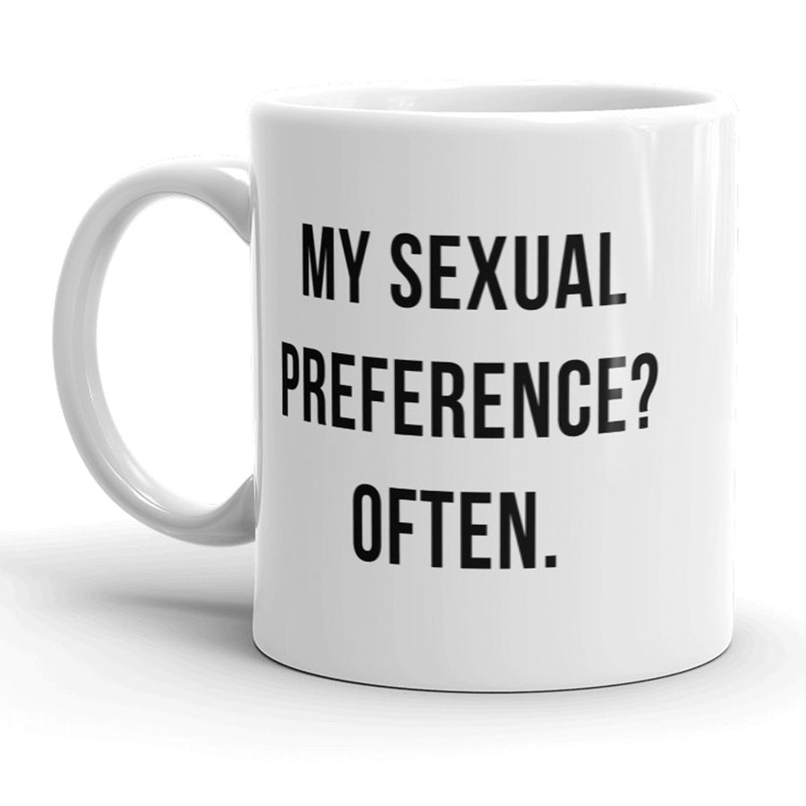 Funny White My Sexual Preference? Often Coffee Mug Nerdy sex Tee