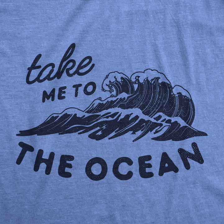 Take Me To The Ocean Men's T Shirt