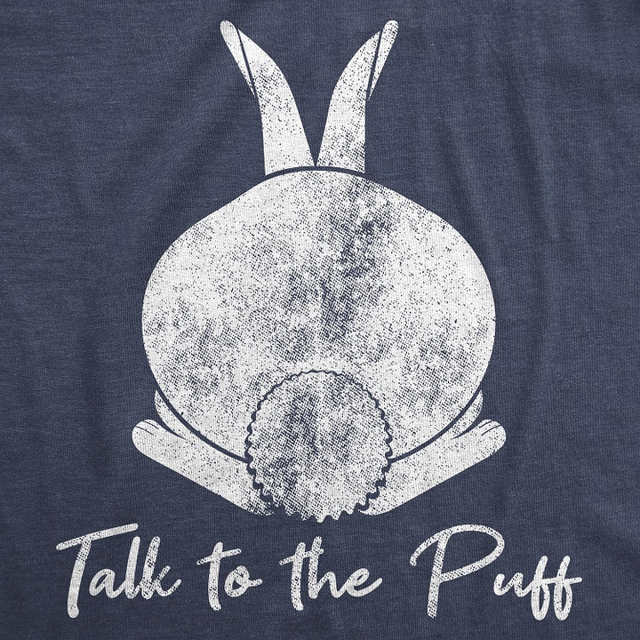 Talk To The Puff Women's T Shirt