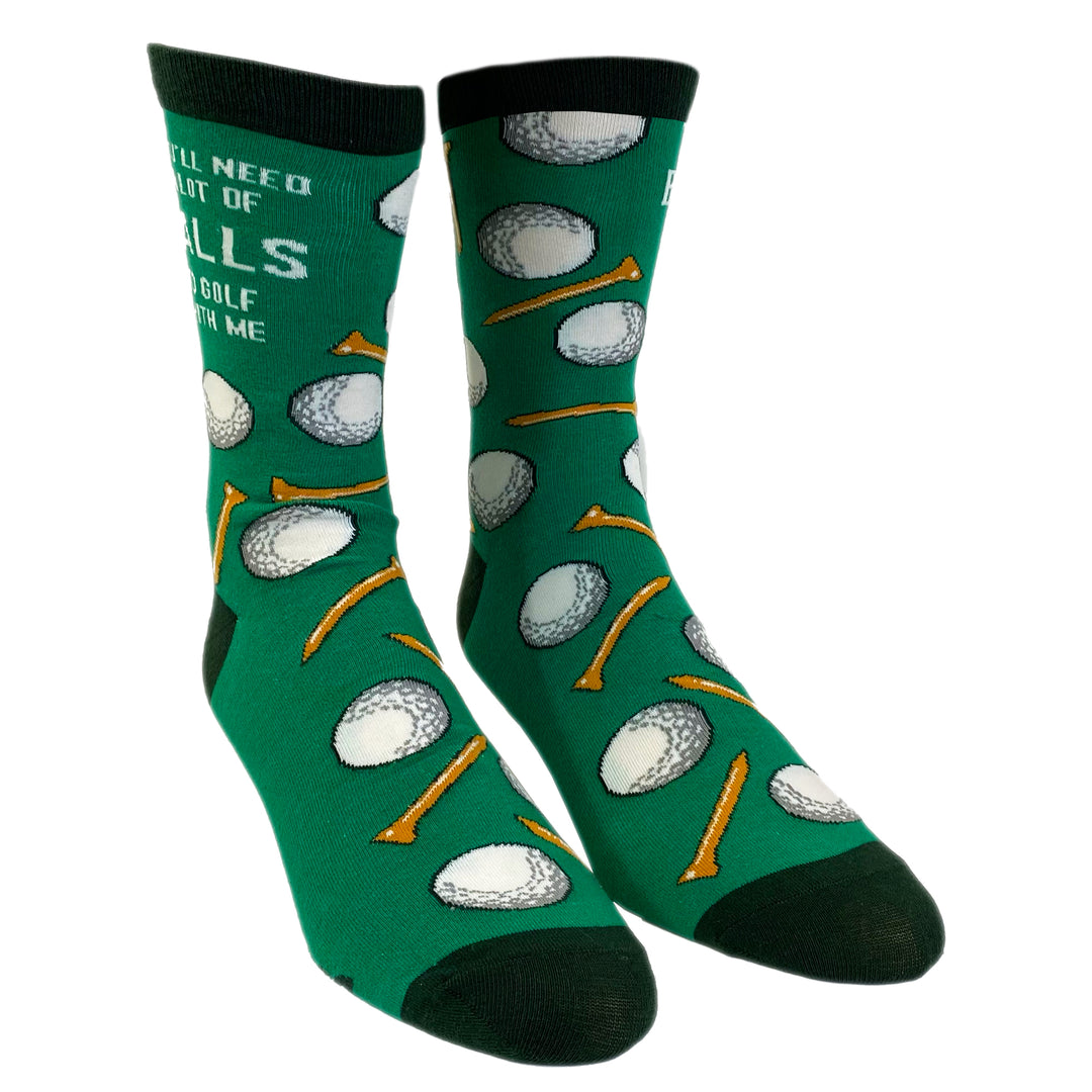 Mens You'll Need A Lot Of Balls To Golf With Me Socks