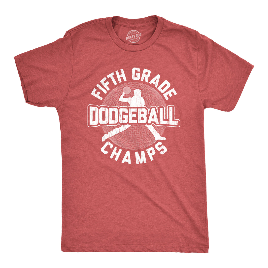 Funny Heather Red Fifth Grade Dodgeball Champs Mens T Shirt Nerdy Nerdy Teacher Tee