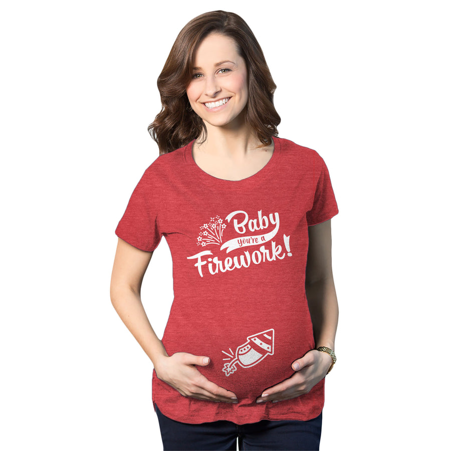 Funny Heather Red Baby You're A Firework Maternity T Shirt Nerdy Fourth of July Tee