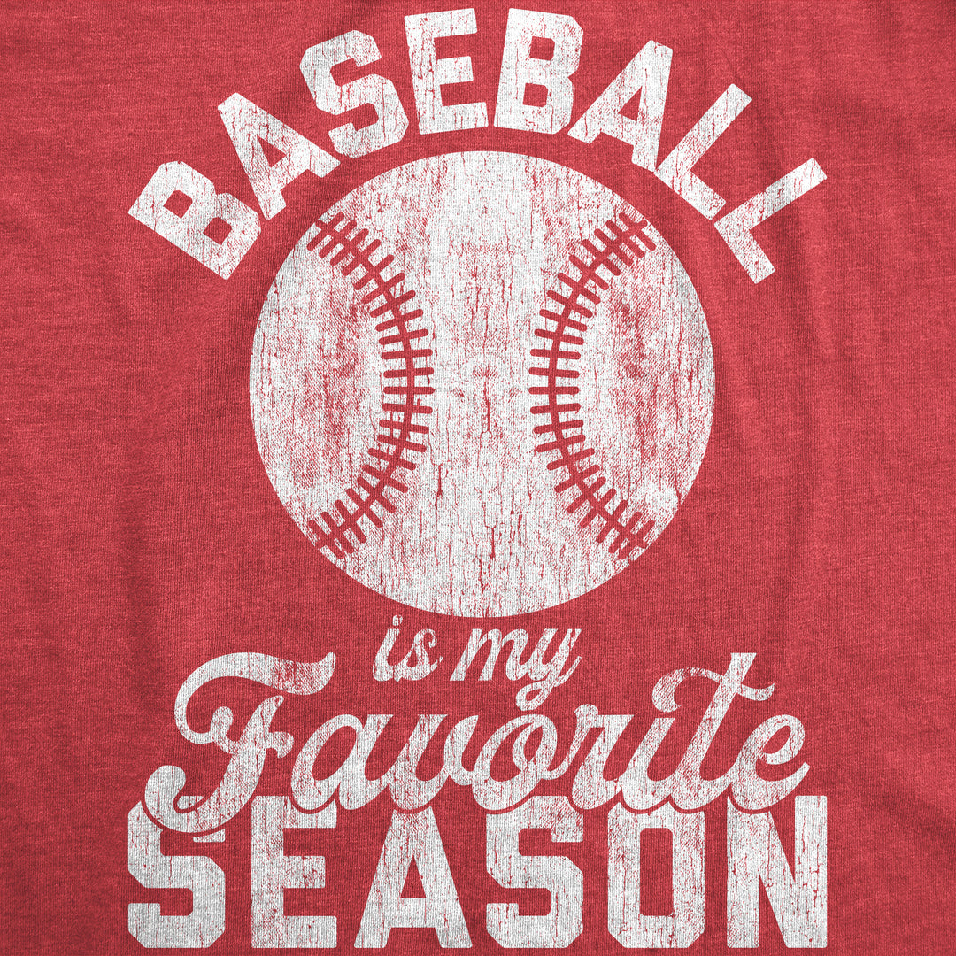 Baseball Is My Favorite Season Women's T Shirt