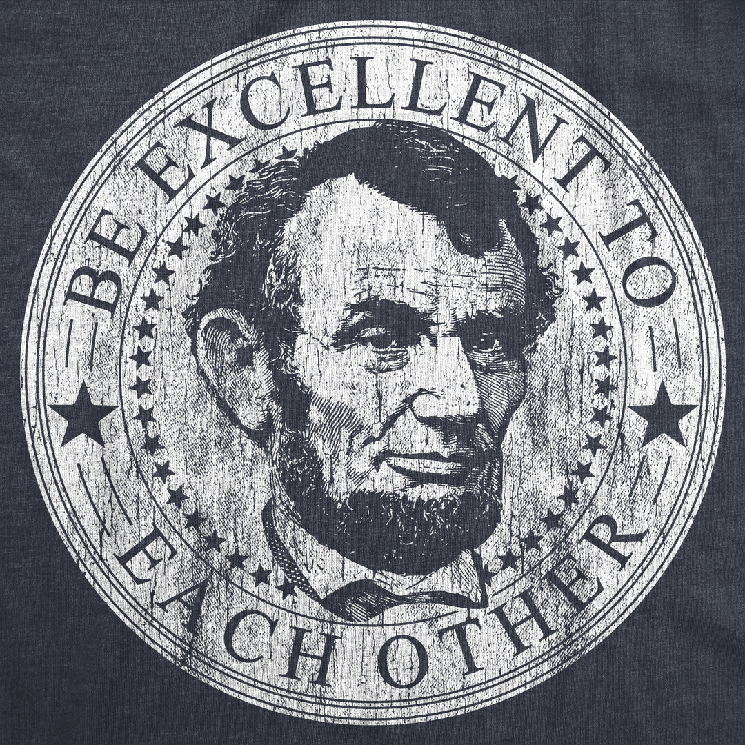 Be Excellent To Each Other Men's T Shirt