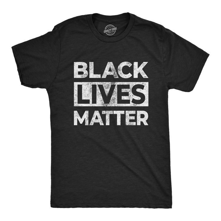 Funny Heather Black Black Lives Matter Mens T Shirt Nerdy Political Tee