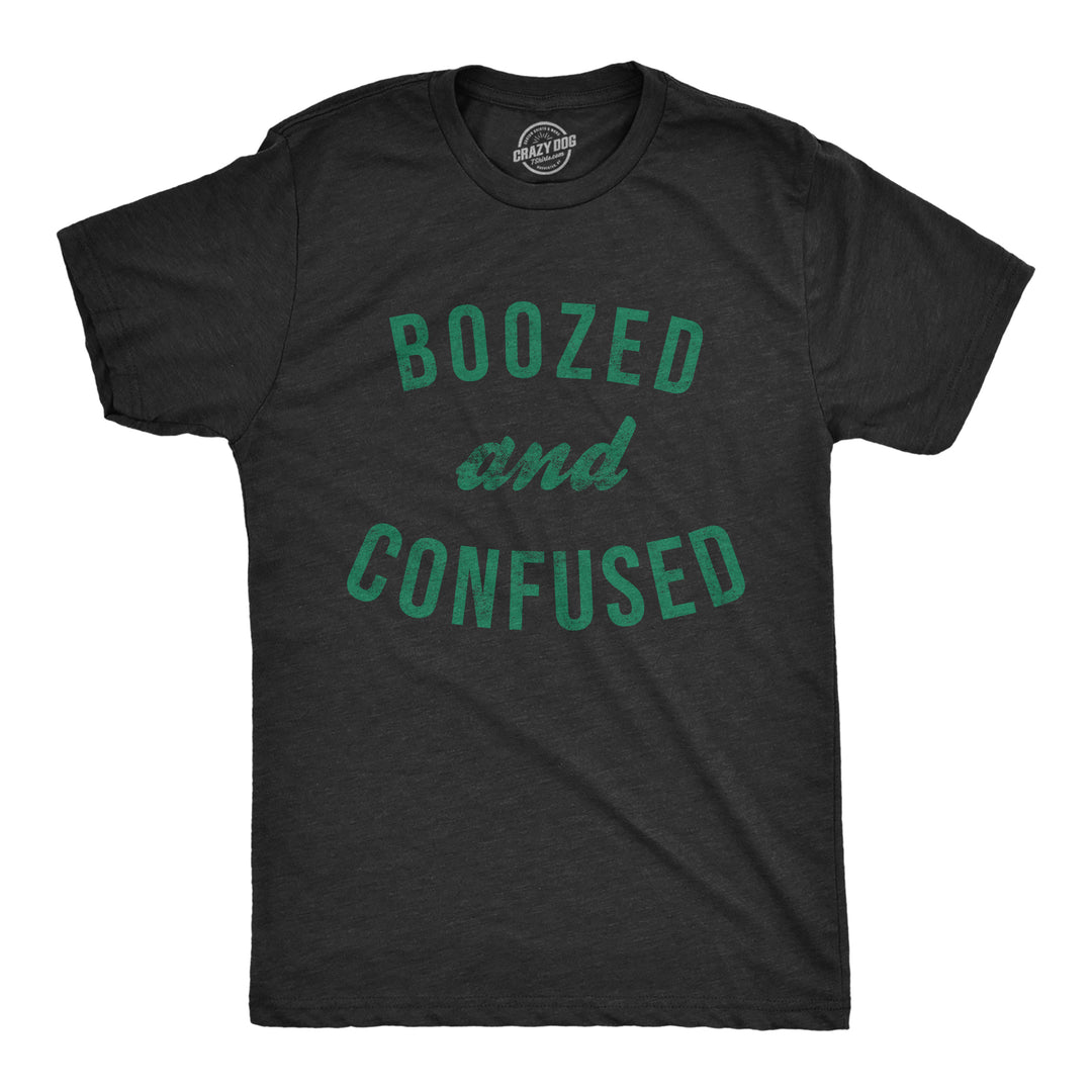 Funny Heather Black - Boozed Confused Boozed And Confused Mens T Shirt Nerdy Saint Patrick's Day Drinking Beer Tee