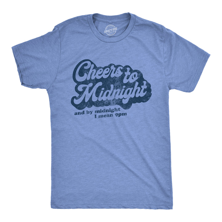 Funny Heather Light Blue Cheers To Midnight Mens T Shirt Nerdy New Years Tee