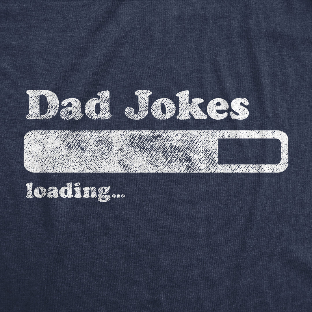 Dad Jokes Loading Men's T Shirt