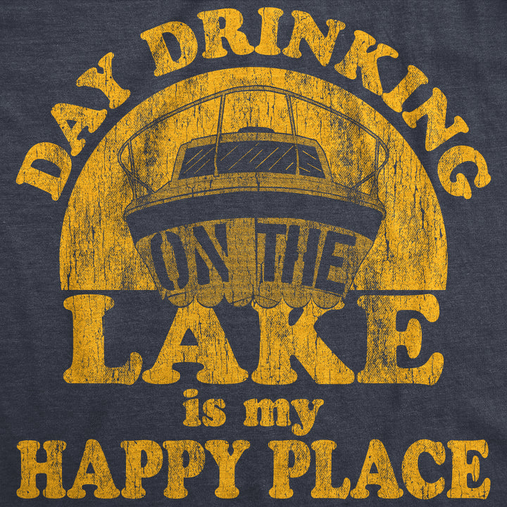 Day Drinking On The Lake Is My Happy Place Women's T Shirt