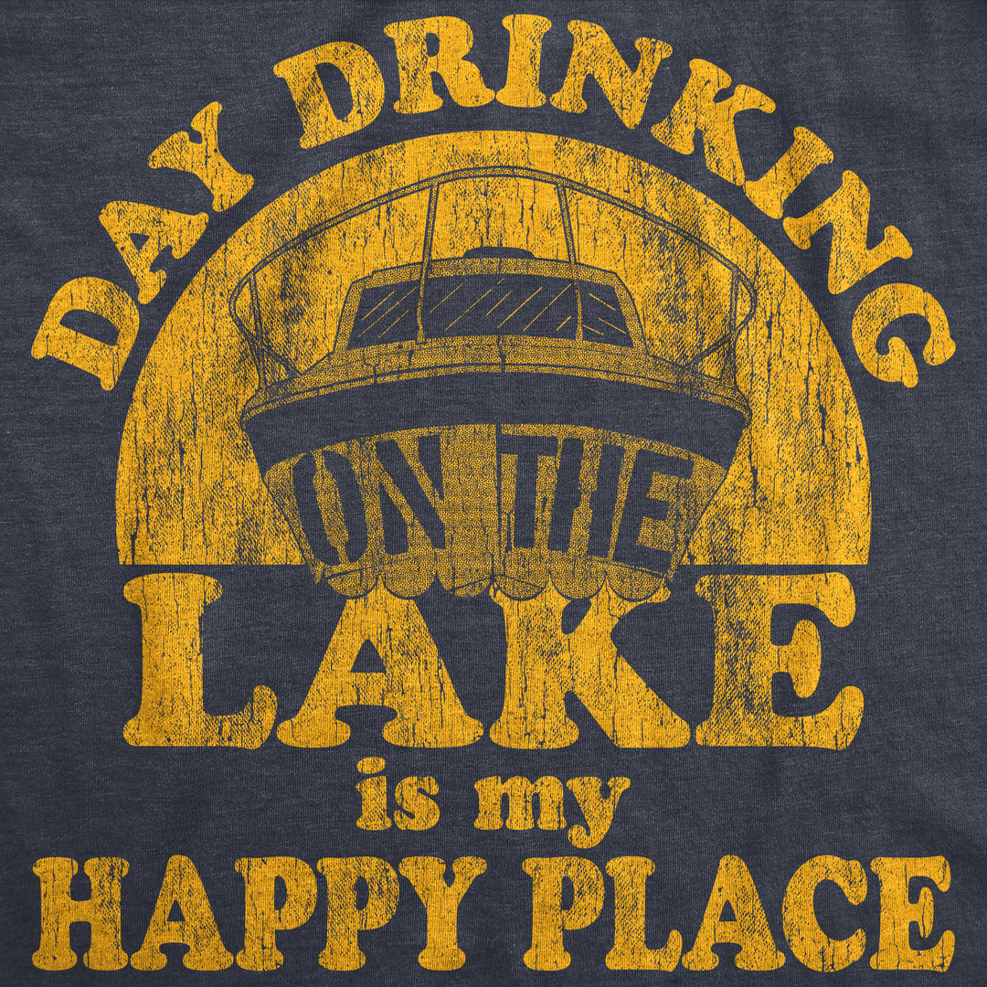 Day Drinking On The Lake Is My Happy Place Men's T Shirt