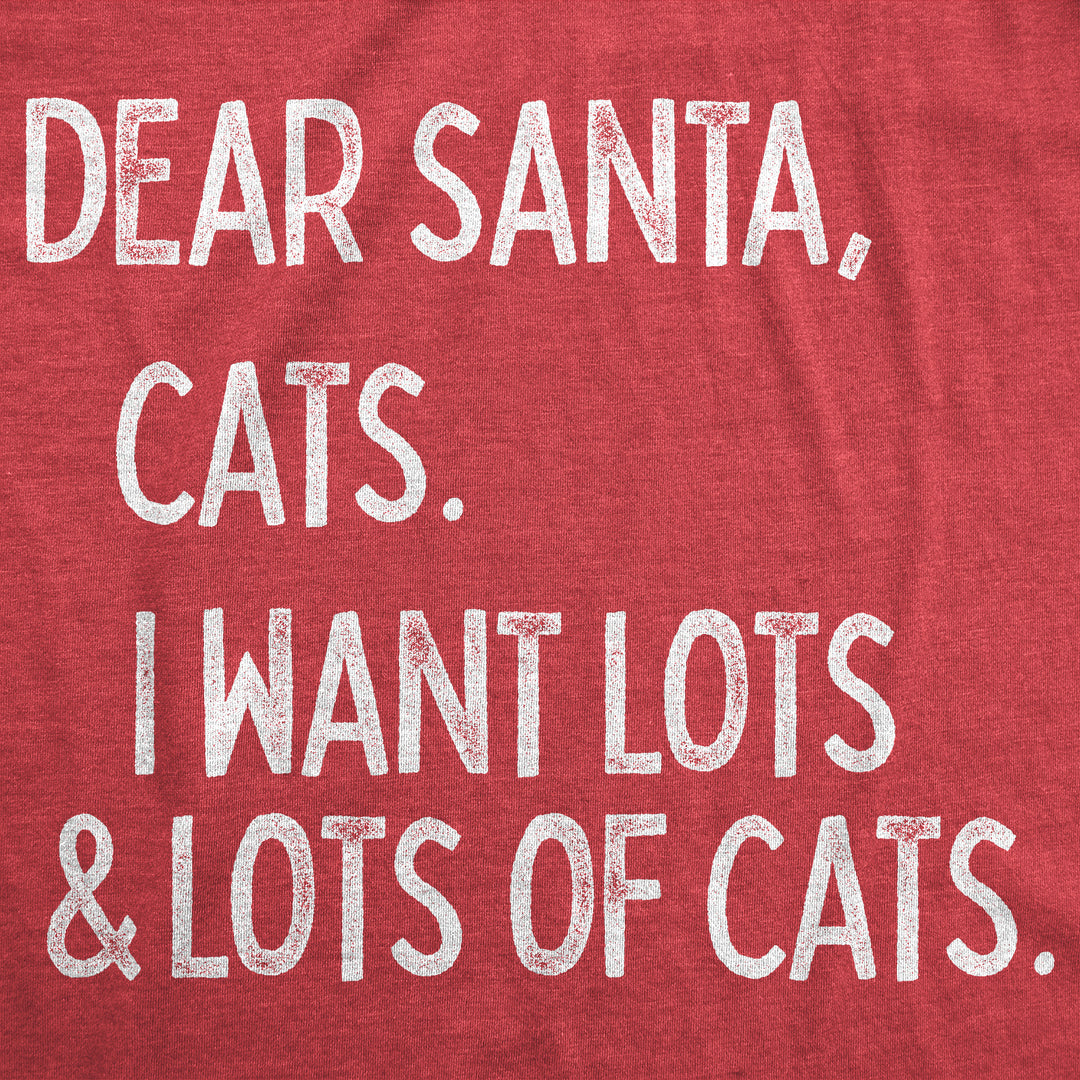 Dear Santa Cats I Want Lots Of Cats Women's T Shirt