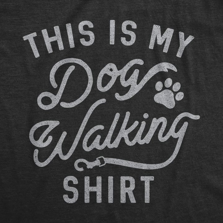 This Is My Dog Walking Shirt Women's T Shirt