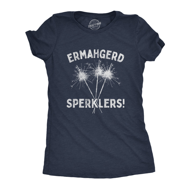 Funny Heather Navy Ermahgerd Sperklers Womens T Shirt Nerdy Fourth Of July Tee