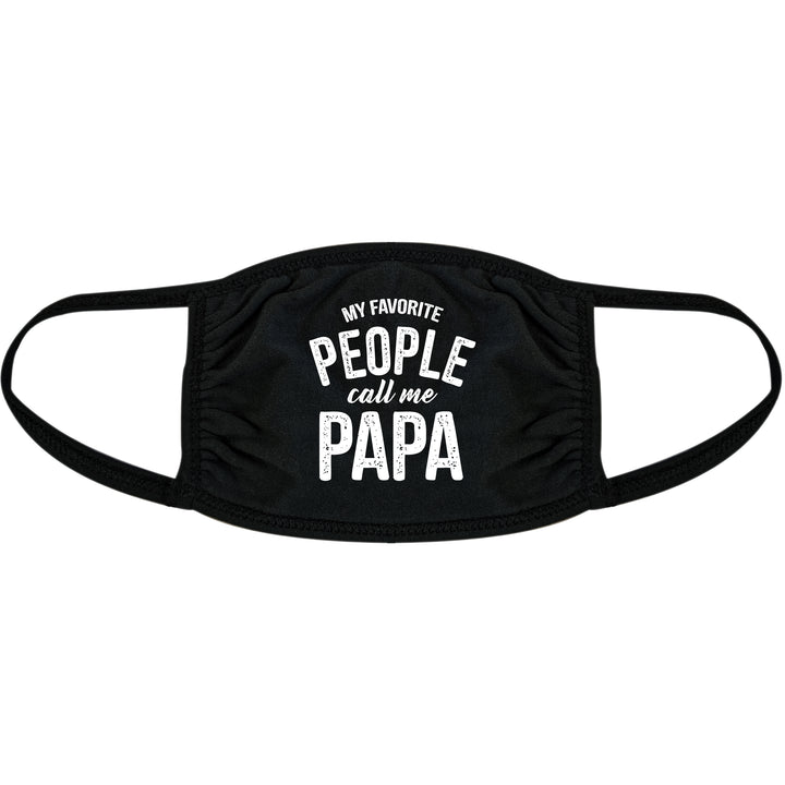 Funny Black My Favorite People Call Me Papa Face Mask Nerdy Father's Day Tee