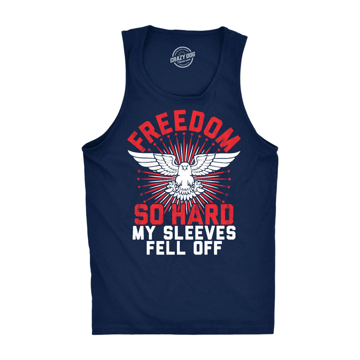 Funny Navy Freedom So Hard My Sleeves Fell Off Mens Tank Top Nerdy Fourth of July Fitness Tee