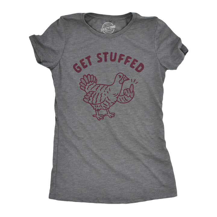 Funny Dark Heather Grey Get Stuffed Womens T Shirt Nerdy Thanksgiving Tee