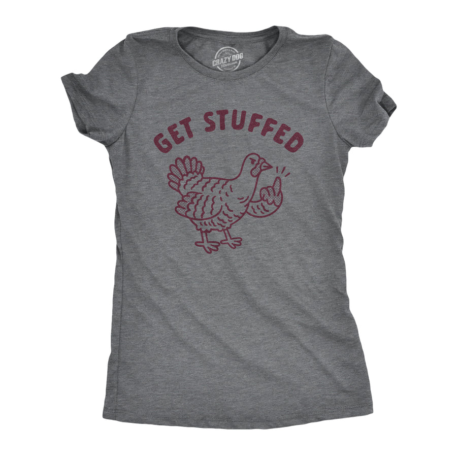 Funny Dark Heather Grey Get Stuffed Womens T Shirt Nerdy Thanksgiving Tee