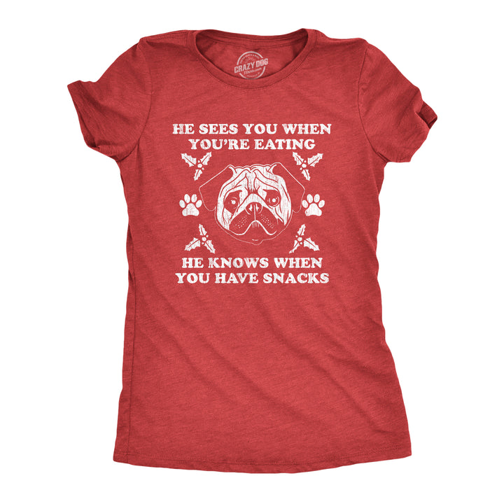 Funny Heather Red He Sees You When You're Eating Womens T Shirt Nerdy Christmas Dog Tee