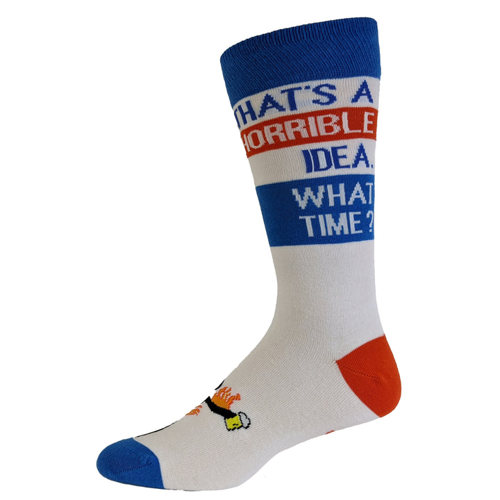 Mens That's A Horrible Idea What Time Socks