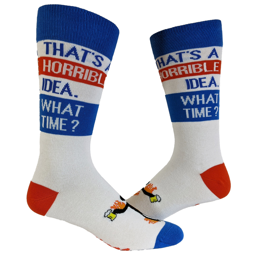 Funny White Mens That's A Horrible Idea What Time Sock Nerdy Drinking Tee