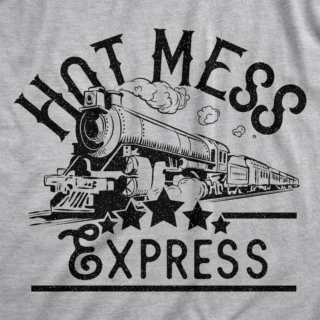 Hot Mess Express Men's T Shirt