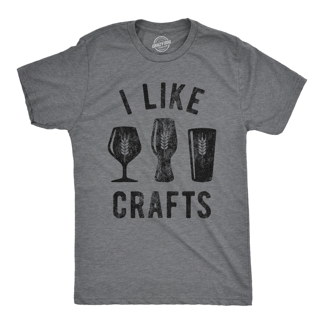 Funny Dark Heather Grey - Crafts I Like Crafts Mens T Shirt Nerdy Father's Day Beer Drinking Tee