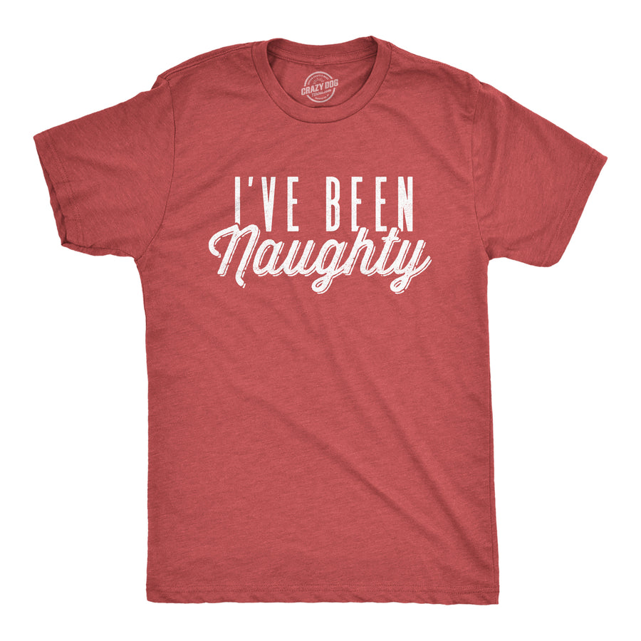 Funny Heather Red I've Been Naughty Mens T Shirt Nerdy Christmas Sex Tee