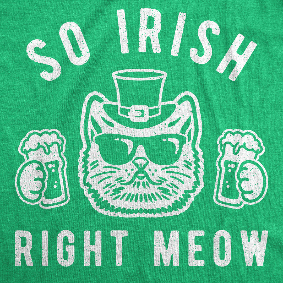 So Irish Right Meow Women's T Shirt