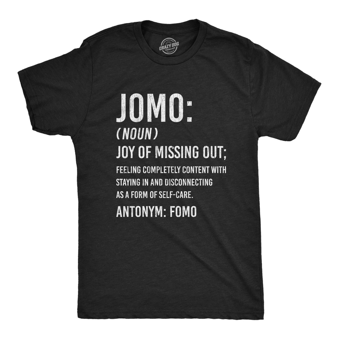 Funny Heather Black JOMO Joy Of Missing Out Mens T Shirt Nerdy Introvert Tee