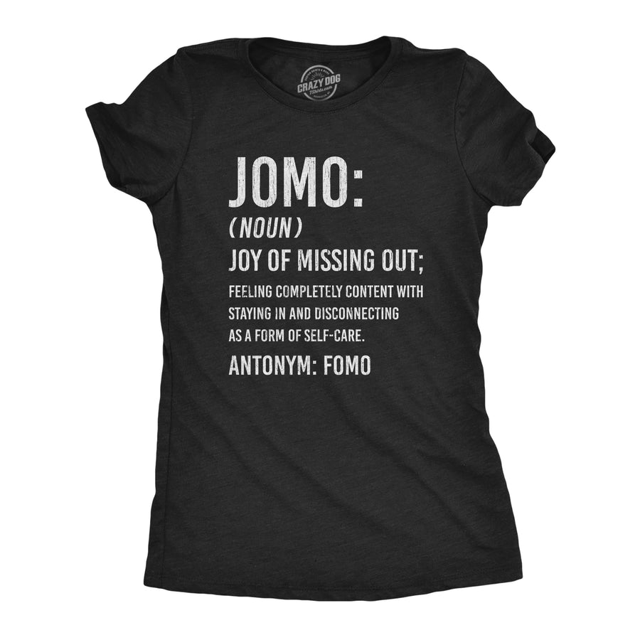 Funny Heather Black JOMO Joy Of Missing Out Womens T Shirt Nerdy Introvert Tee