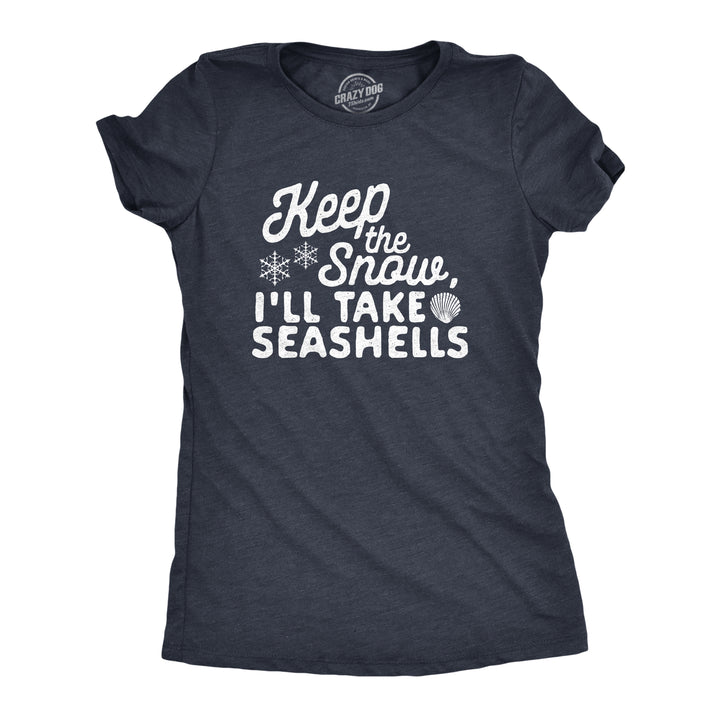 Funny Heather Navy Keep The Snow, I'll Take The Seashells Womens T Shirt Nerdy Christmas Vacation Tee