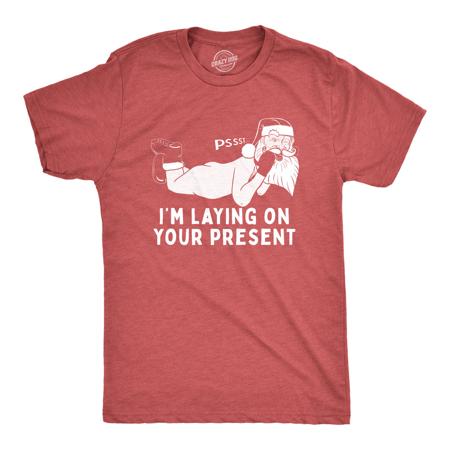 Funny Heather Red Pssst I'm Laying On Your Present Mens T Shirt Nerdy Christmas Sex Tee