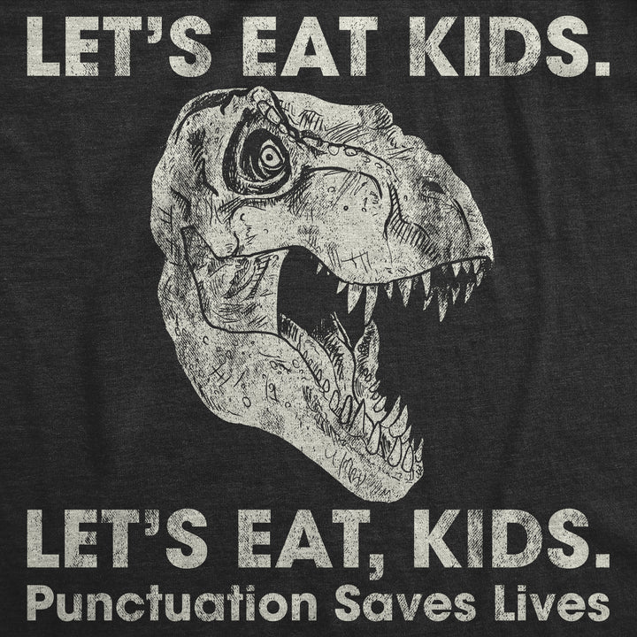 Lets Eat Kids Punctuation Saves Lives Women's T Shirt