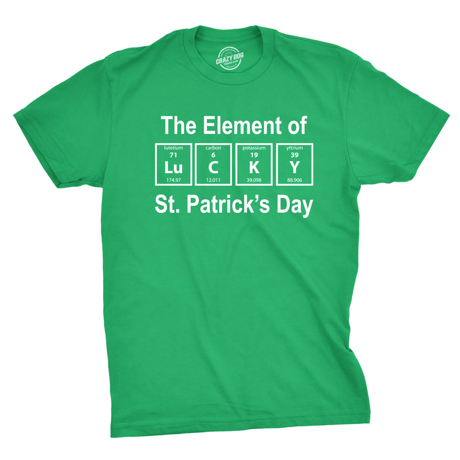 Funny Green The Element Of St. Patrick's Day Mens T Shirt Nerdy Saint Patrick's Day Science Nerdy Tee